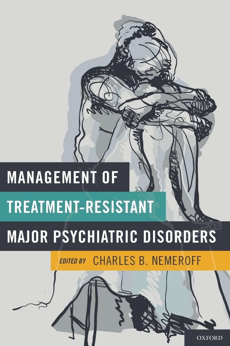 Management of Treatment-Resistant Major Psychiatric Disorders Medicine