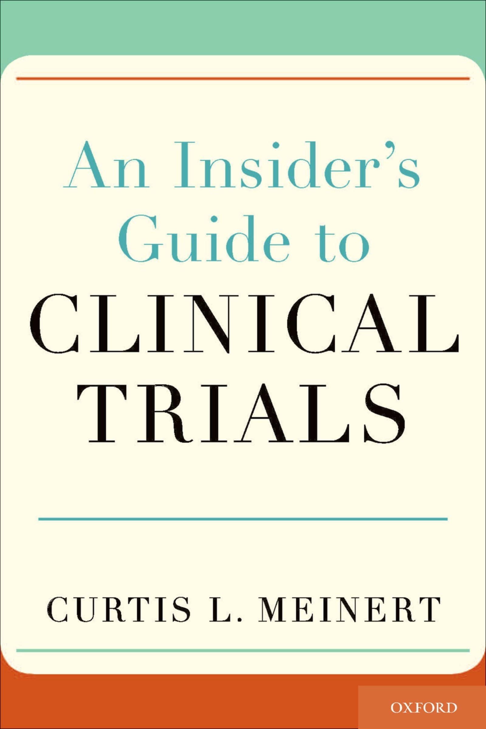 An Insider's Guide to Clinical Trials Medicine