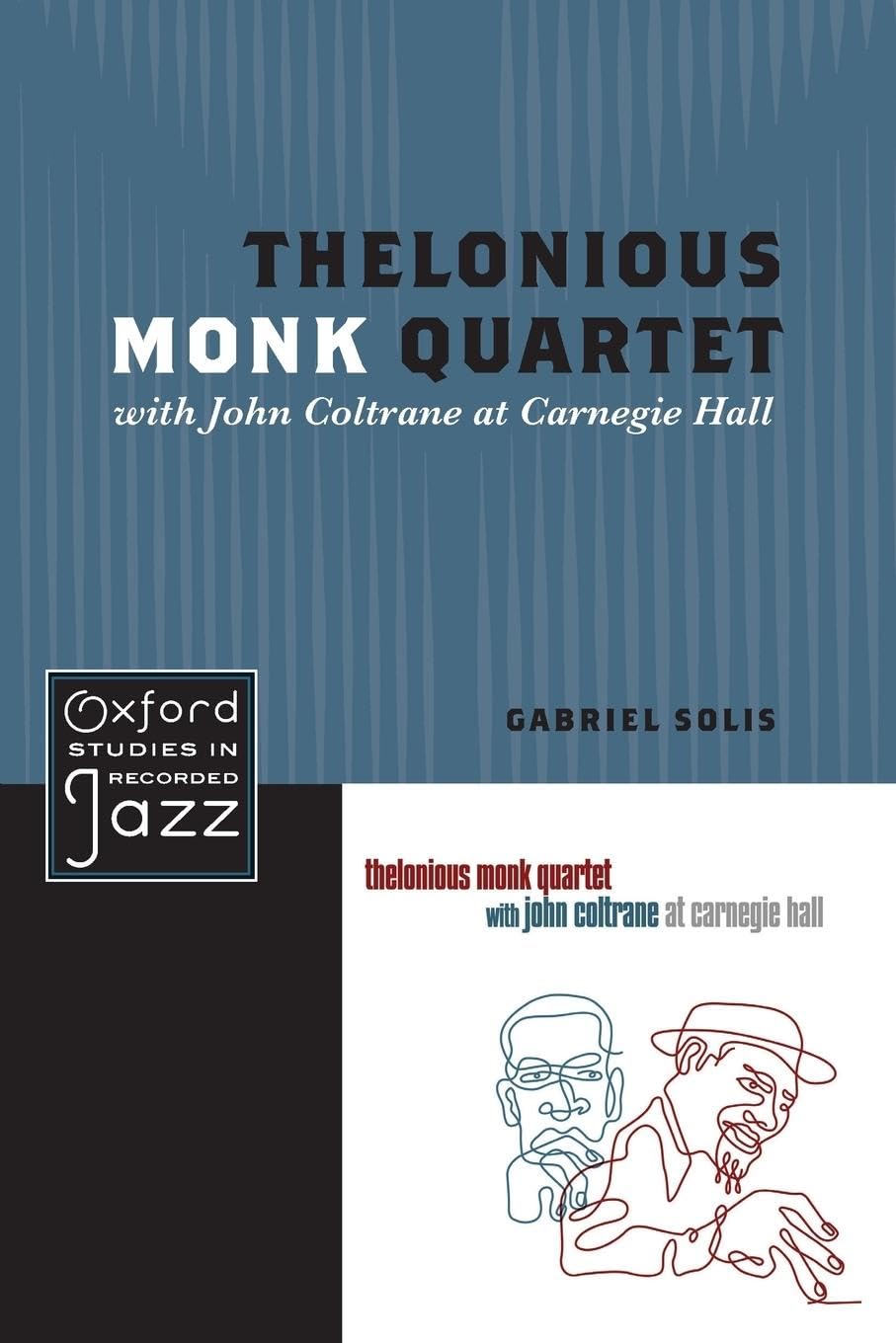 Thelonious Monk Quartet with John Coltrane at Carnegie Hall (Oxford Studies in Recorded Jazz) Arts & Music