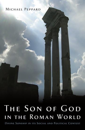 The Son of God in the Roman World Philosophy