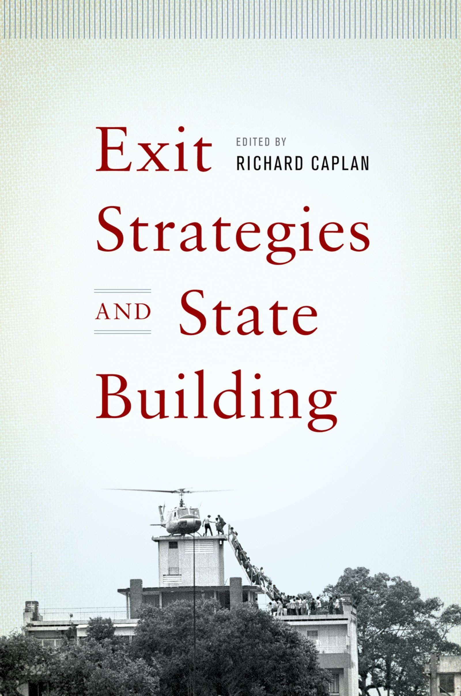 Exit Strategies and State Building Law