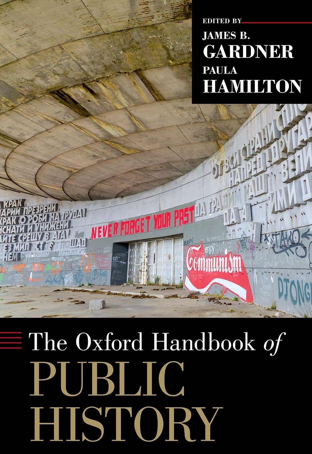 Oxford Handbook of Public History Politics & History
