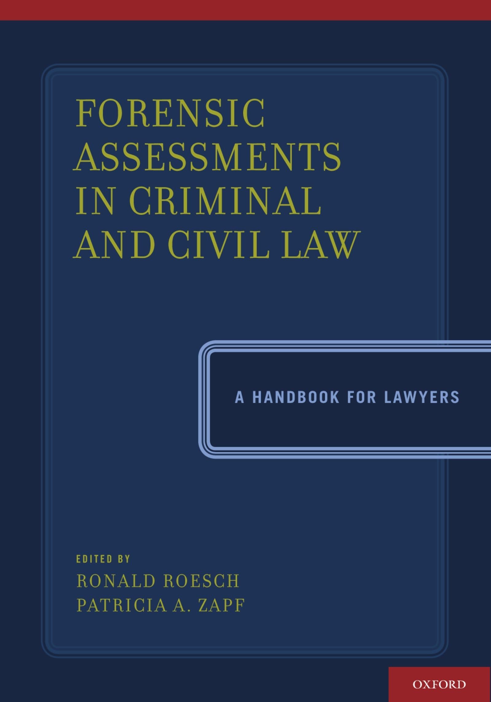 Forensic Assessments in Criminal and Civil Law Medicine