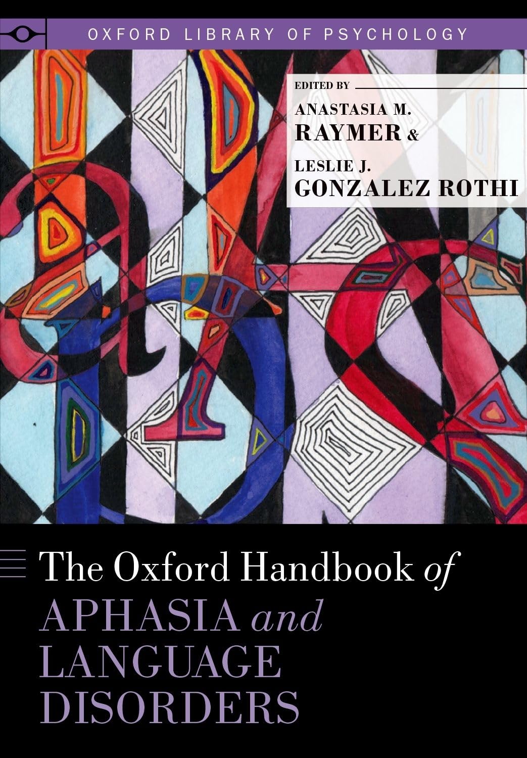 Oxford Handbook of Aphasia and Language Disorders Medicine