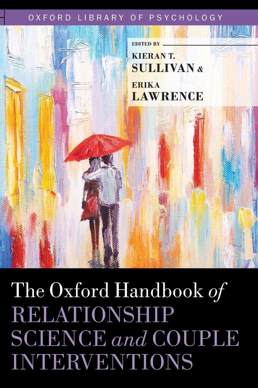 Oxford Handbook of Relationship Science and Couple Interventions Medicine