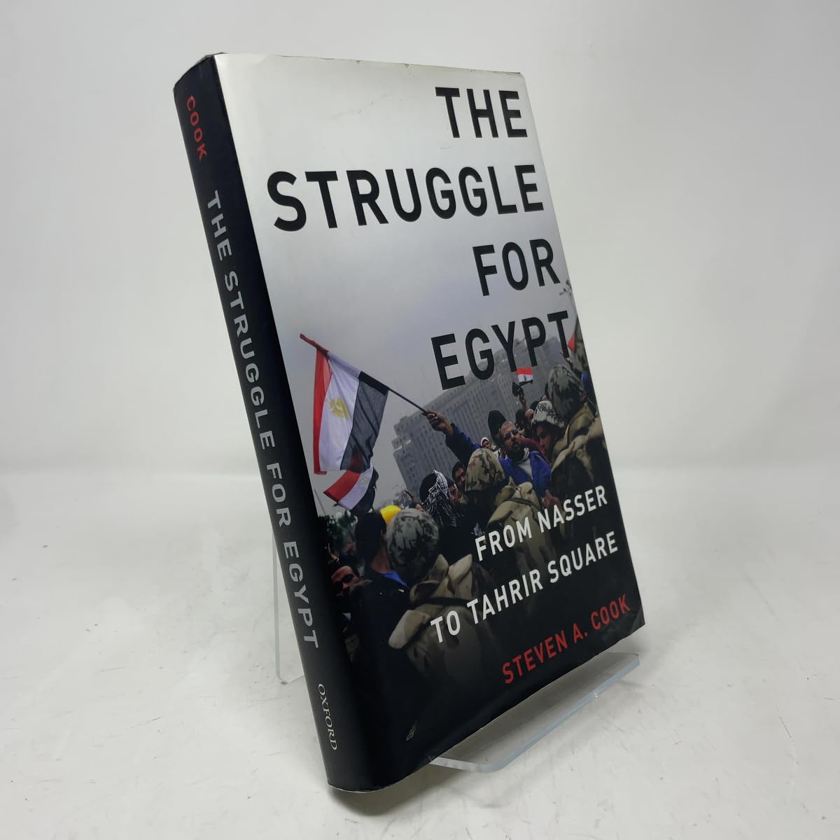 The Struggle for Egypt: From Nasser to Tahrir Square Social Sciences