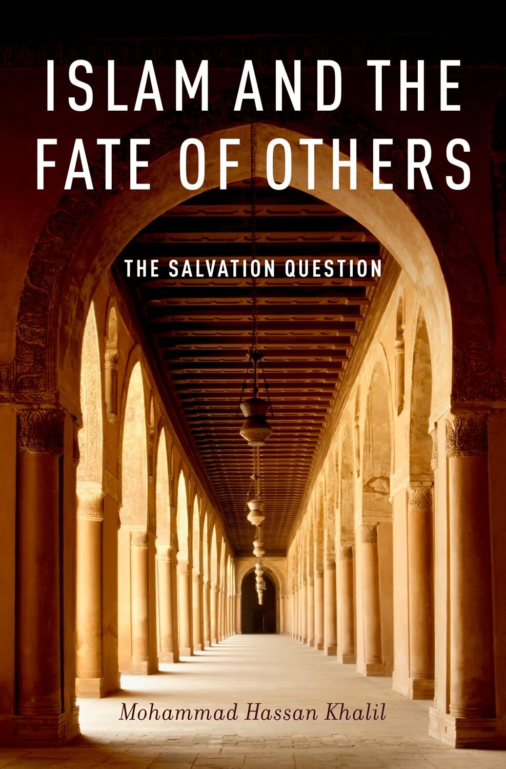 Islam and the Fate of Others Social Sciences