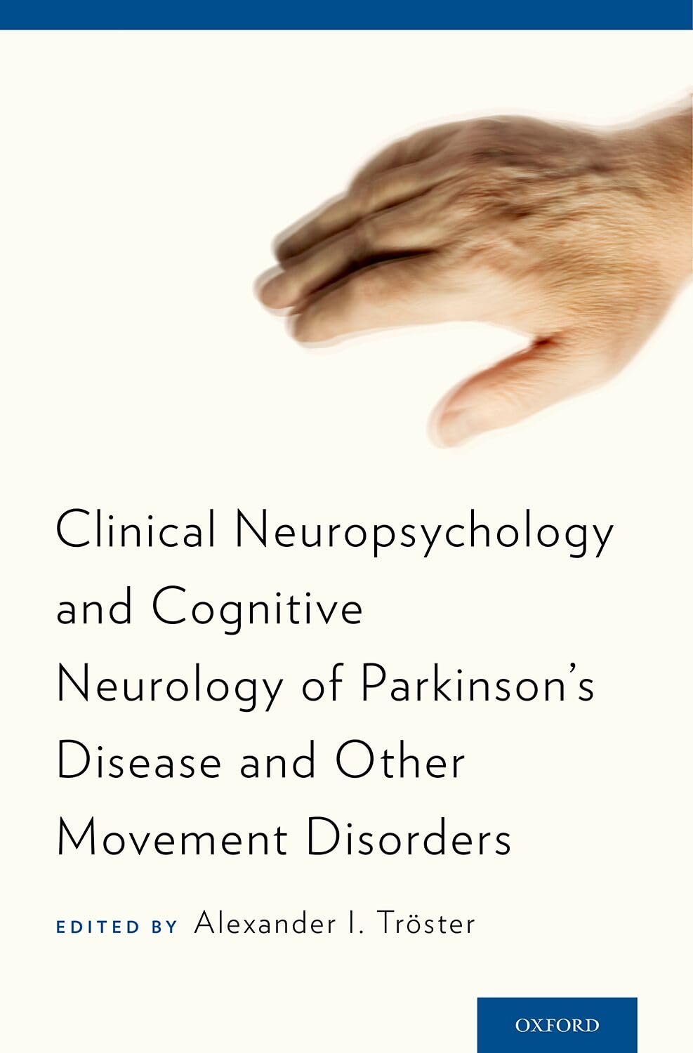 Clinical Neuropsychology and Cognitive Neurology of Parkinson's Disease and Other Movement Disorders Medicine