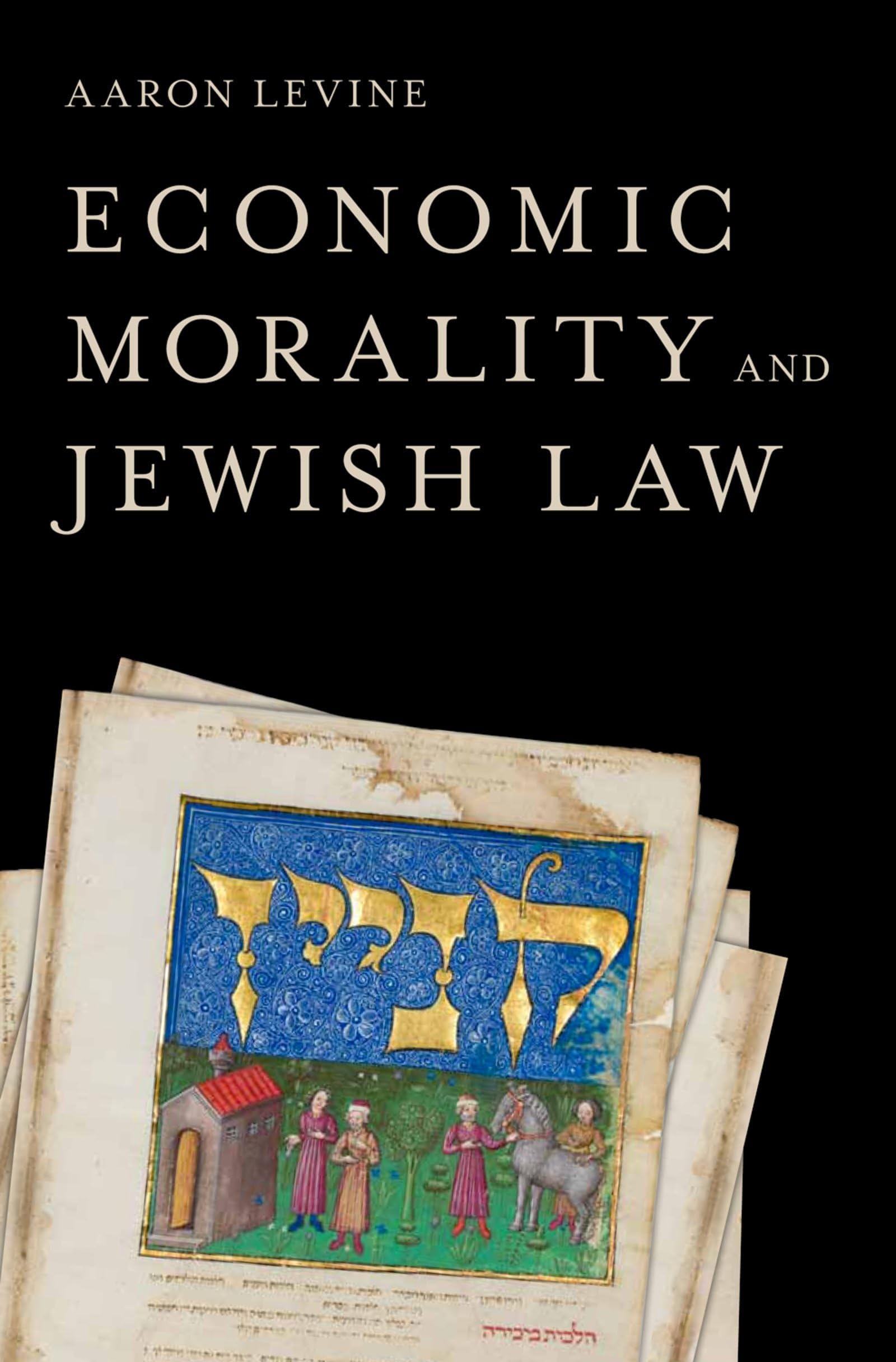 Economic Morality and Jewish Law Law
