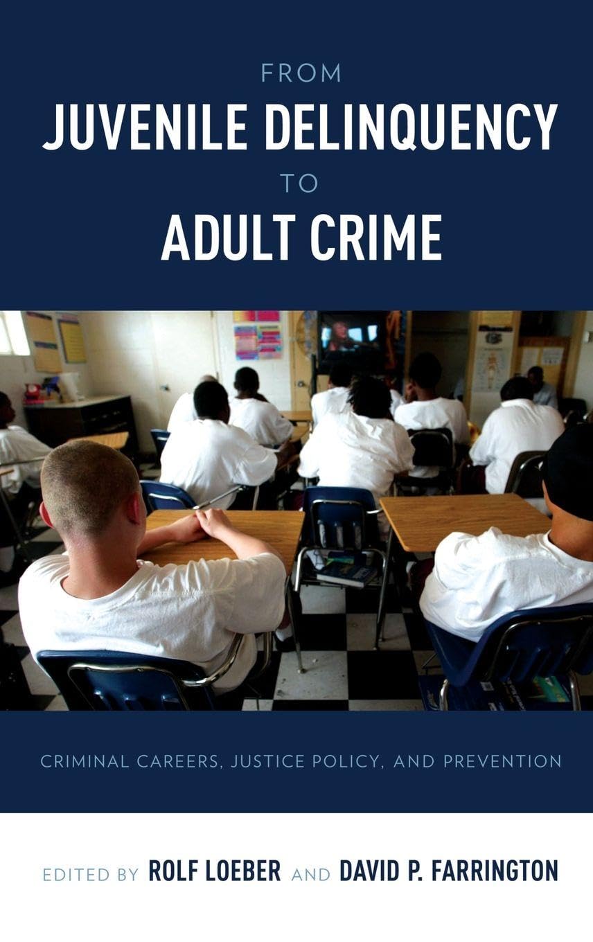 From Juvenile Delinquency to Adult Crime Young adult books
