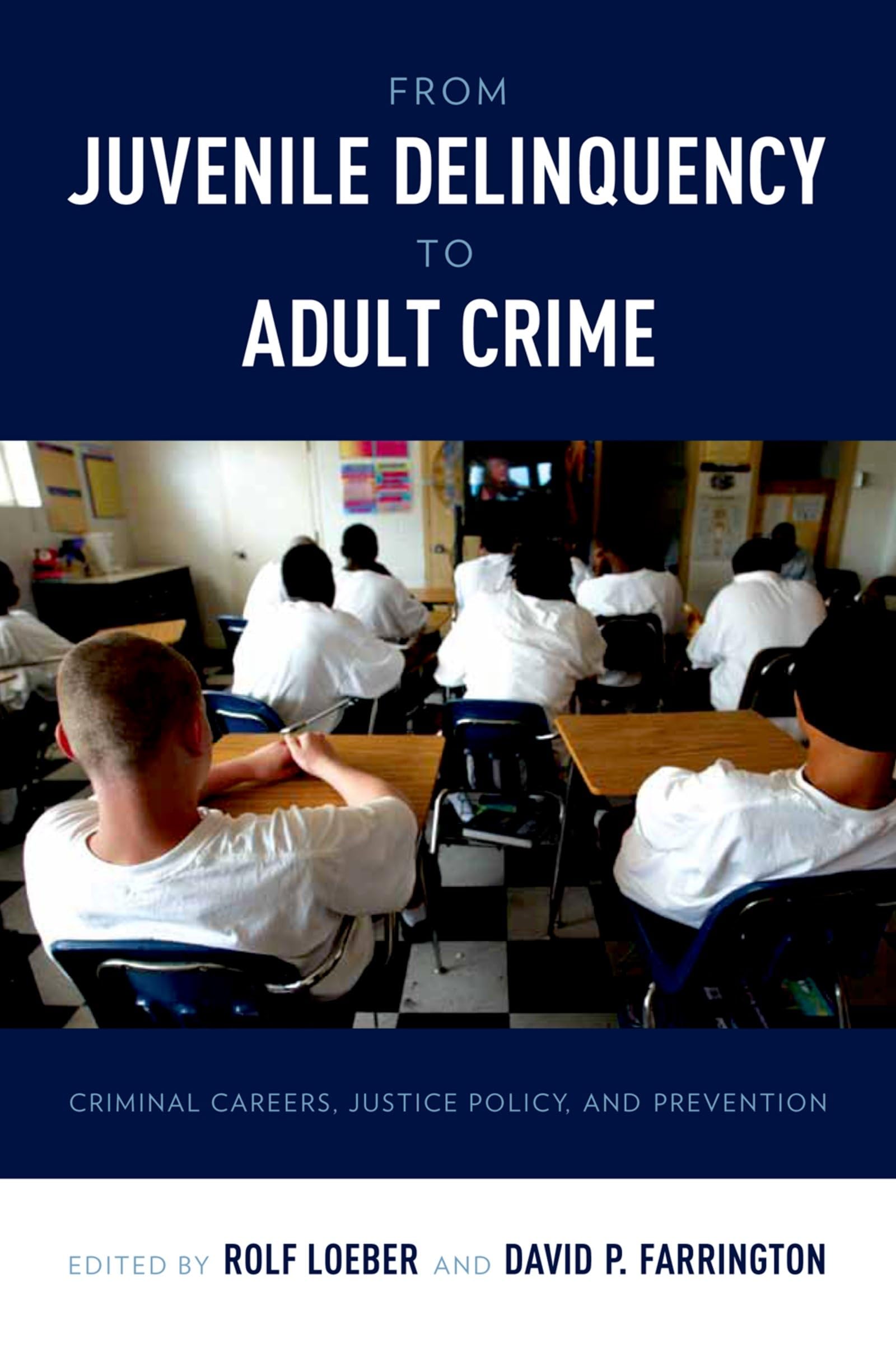 From Juvenile Delinquency to Adult Crime Young adult books