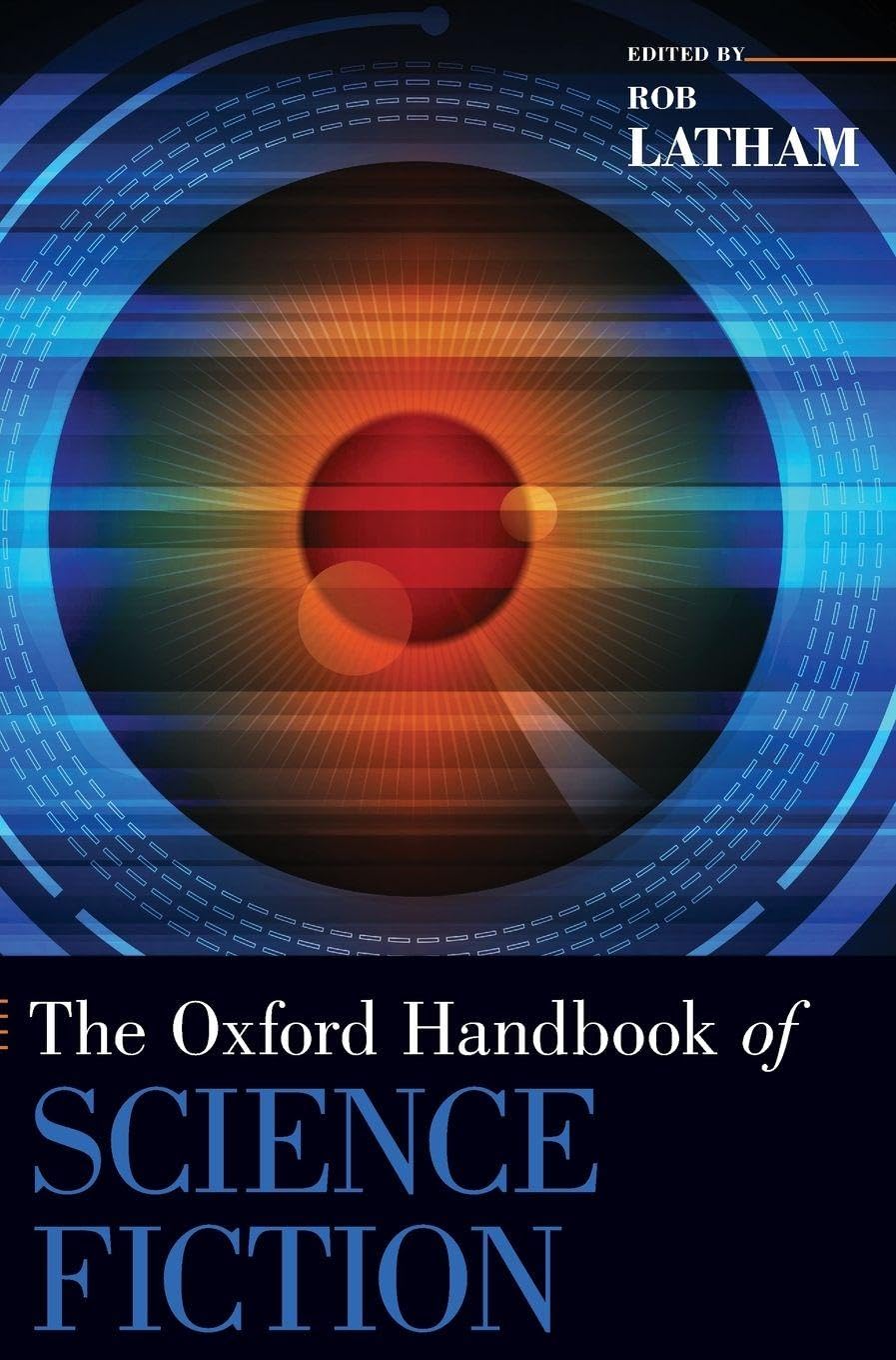 Oxford Handbook of Science Fiction Contemporary literature