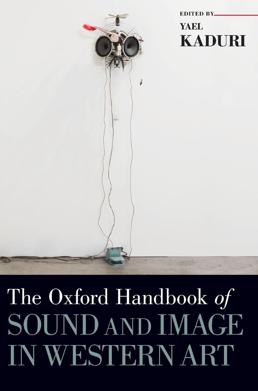 Oxford Handbook of Sound and Image in Western Art Film, Art & Culture