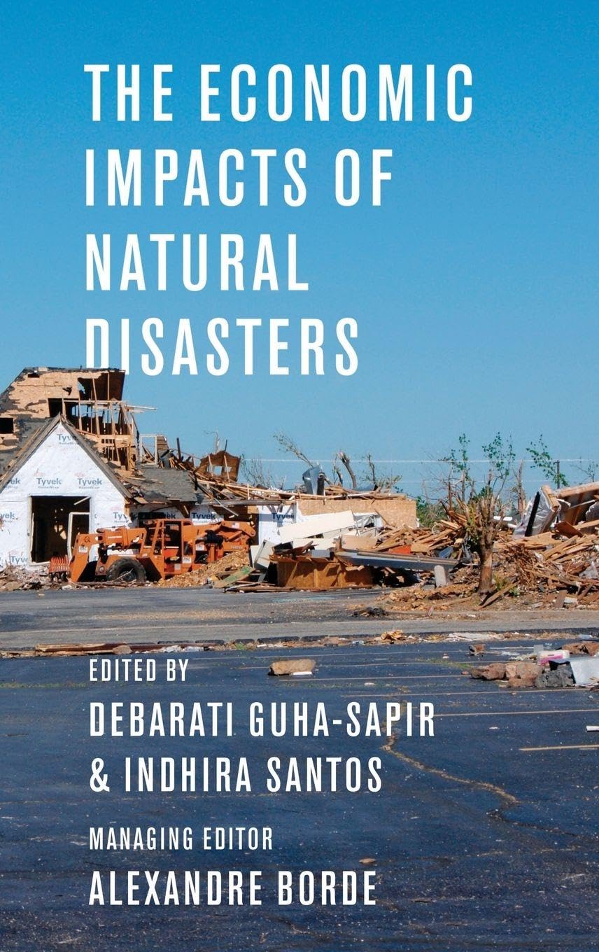 The Economic Impacts of Natural Disasters book