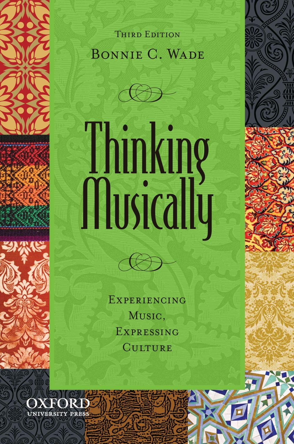 Thinking Musically: Experiencing Music, Expressing Culture book
