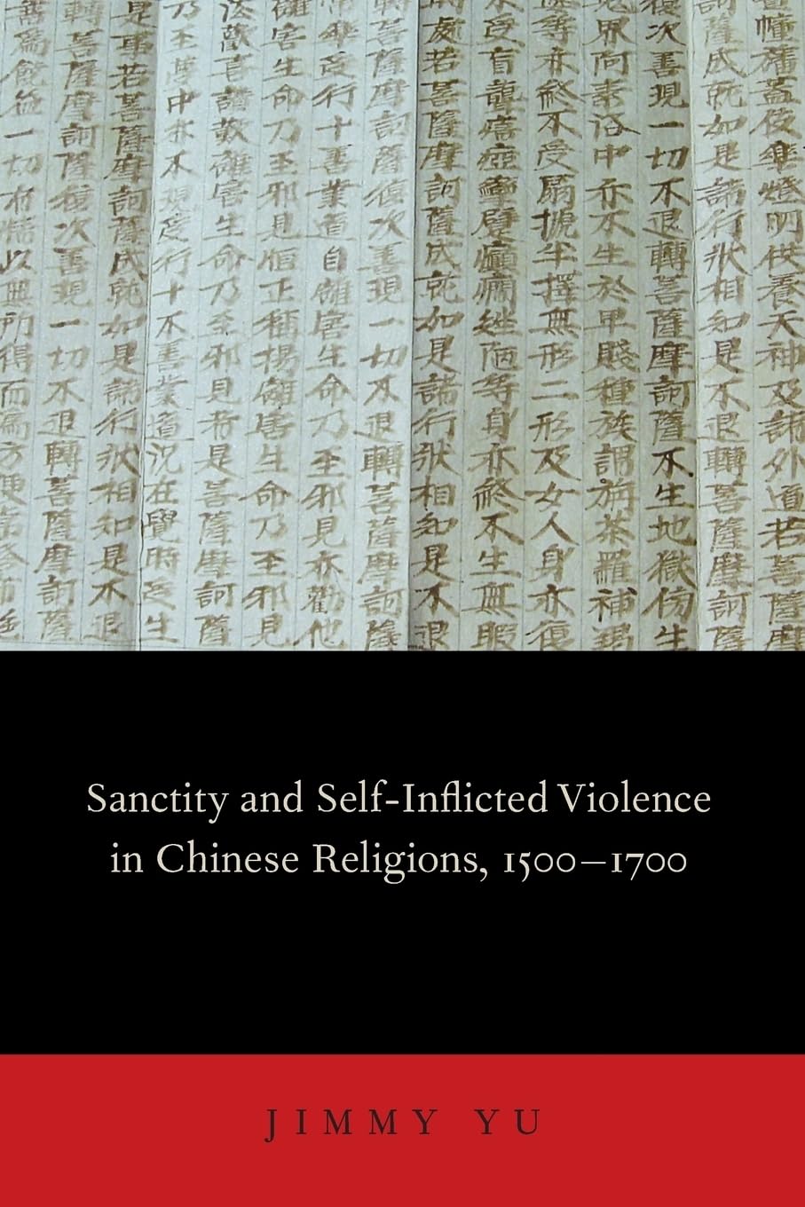 Sanctity and Self-Inflicted Violence in Chinese Religions, 1500-1700 Philosophy