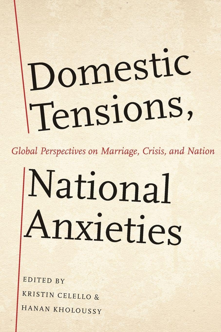 Domestic Tensions, National Anxieties Politics & History