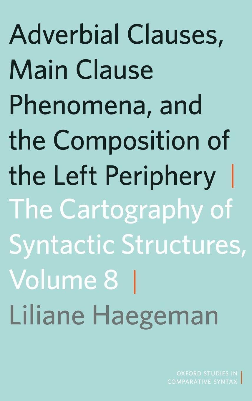 Adverbial Clauses, Main Clause Phenomena, and Composition of the Left Periphery Social Sciences
