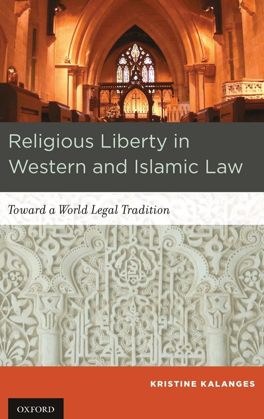 Religious Liberty in Western and Islamic Law Law