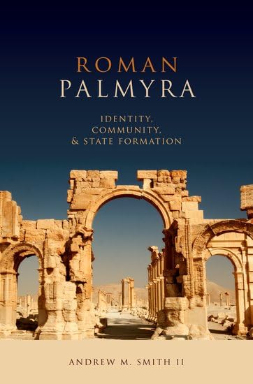 Roman Palmyra: Identity, Community, and State Formation book