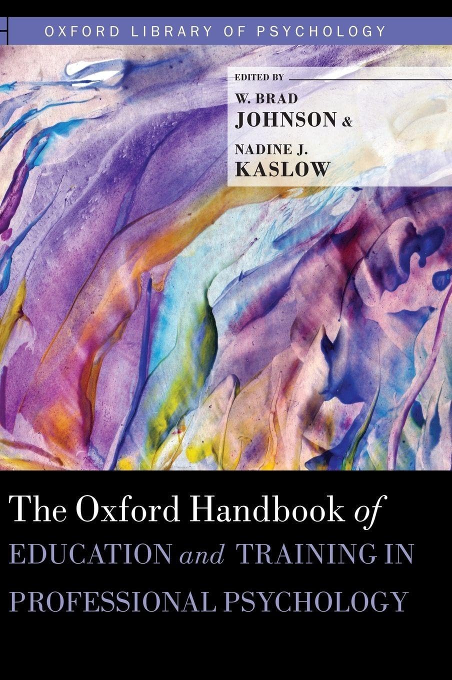 Oxford Handbook of Education and Training in Professional Psychology Medicine