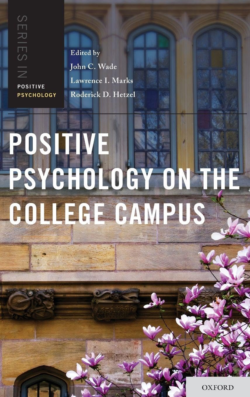 Positive Psychology on the College Campus Psychology