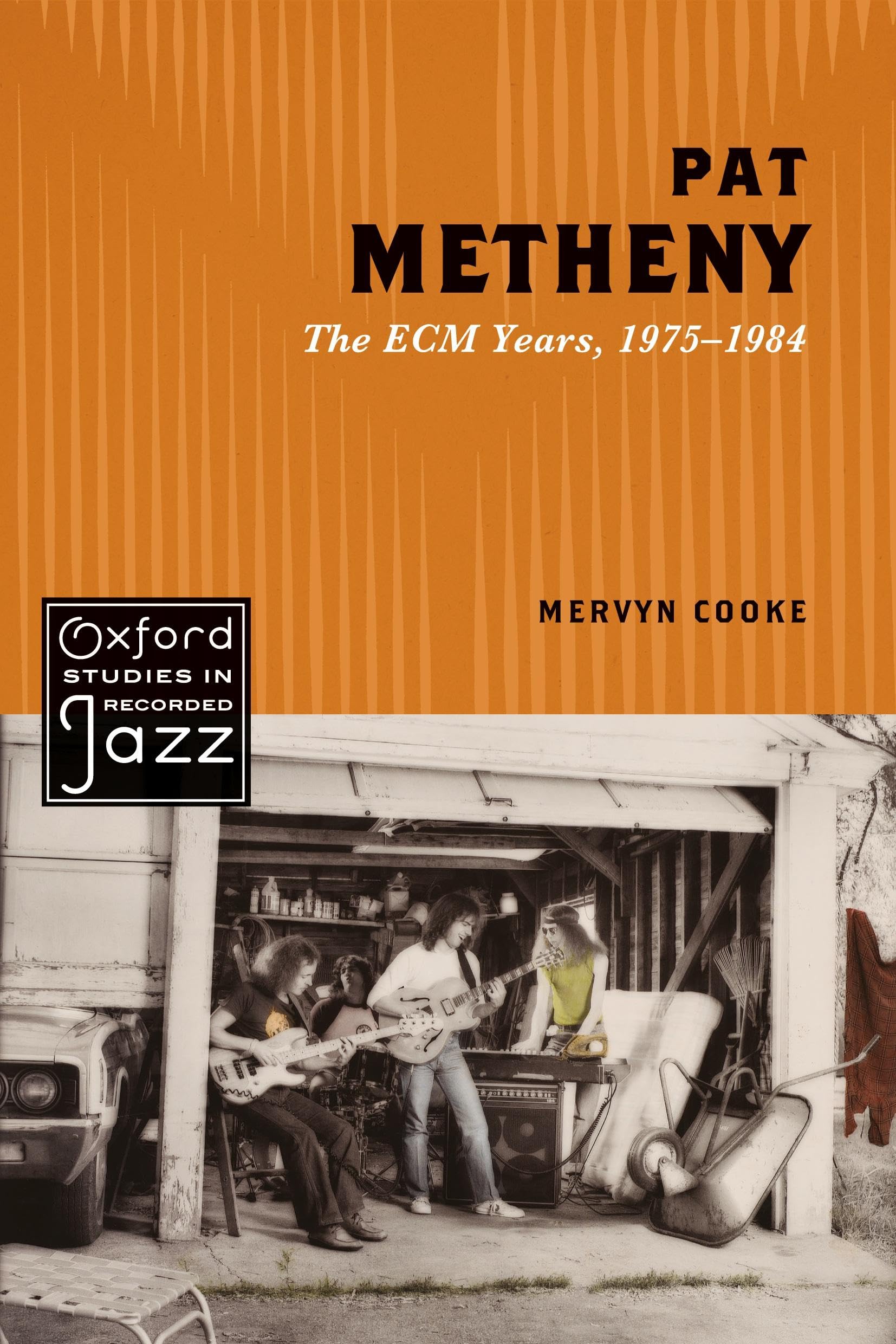 Pat Metheny: The ECM Years, 1975-1984 (Oxford Studies in Recorded Jazz) Arts & Music