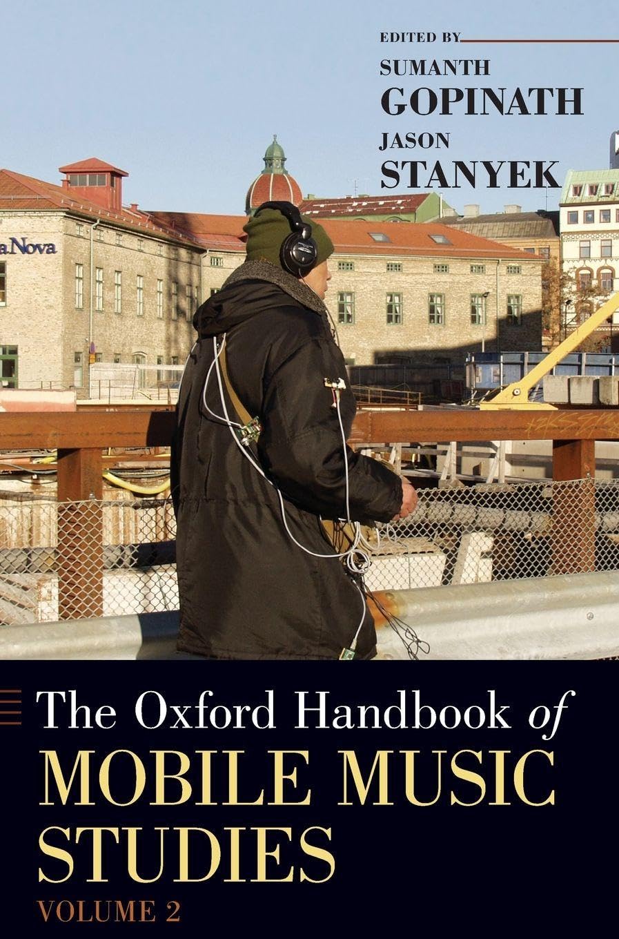Oxford Handbook of Mobile Music Studies, Volume 2 Media & Communication