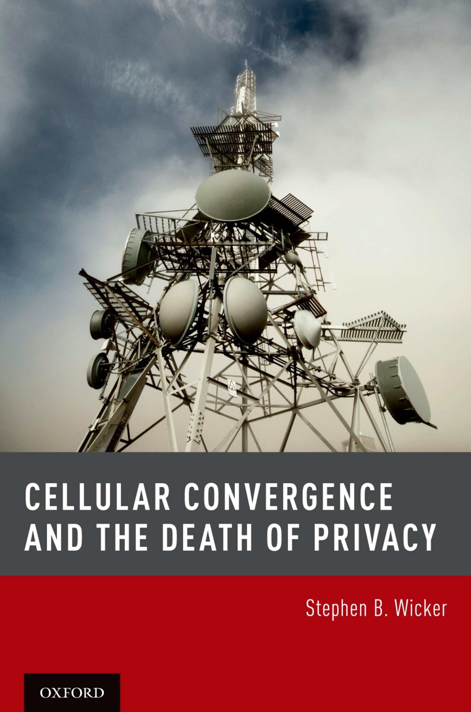 Cellular Convergence and the Death of Privacy Law