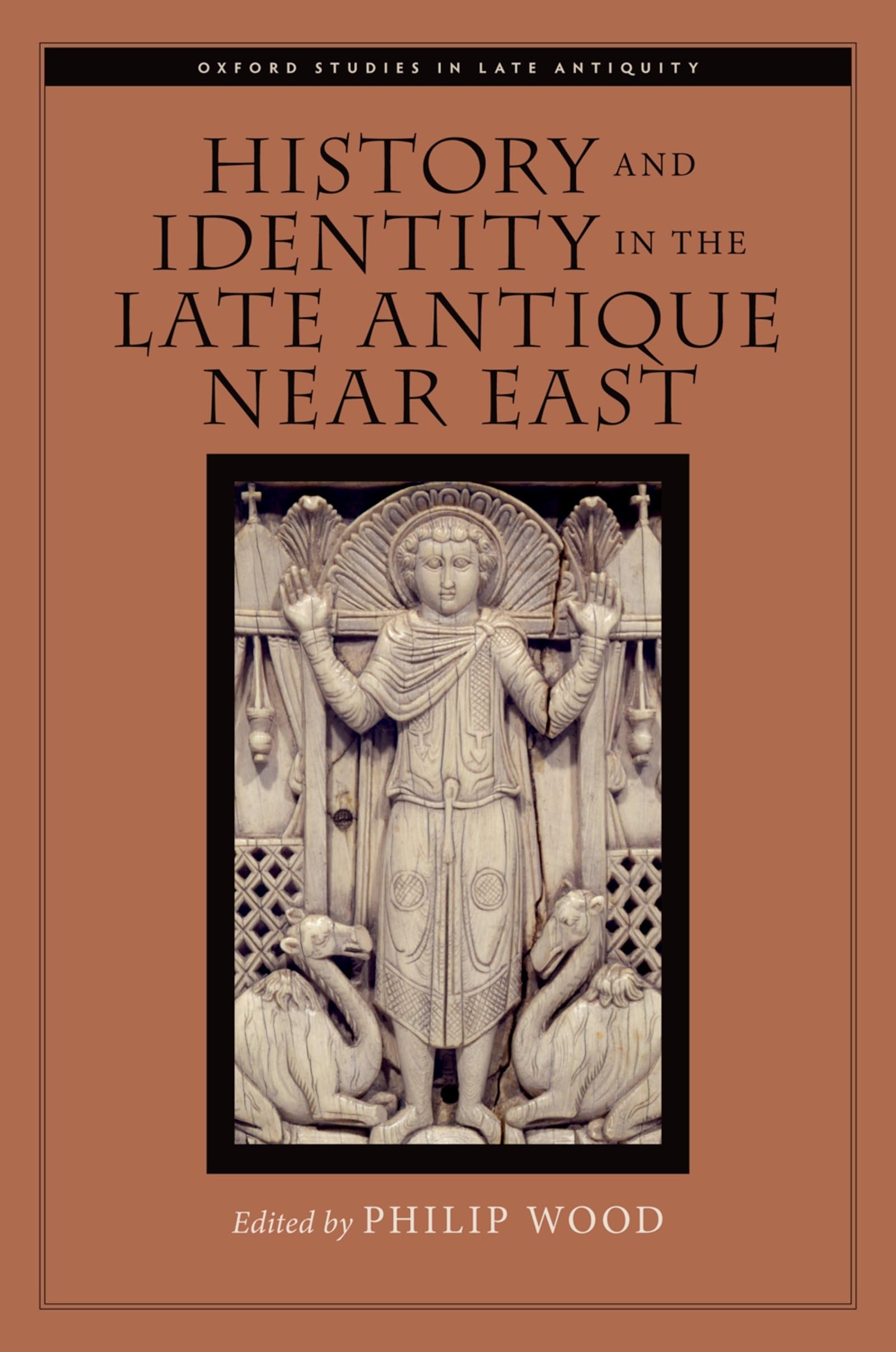 History and Identity in the Late Antique Near East Religion & Esotericism