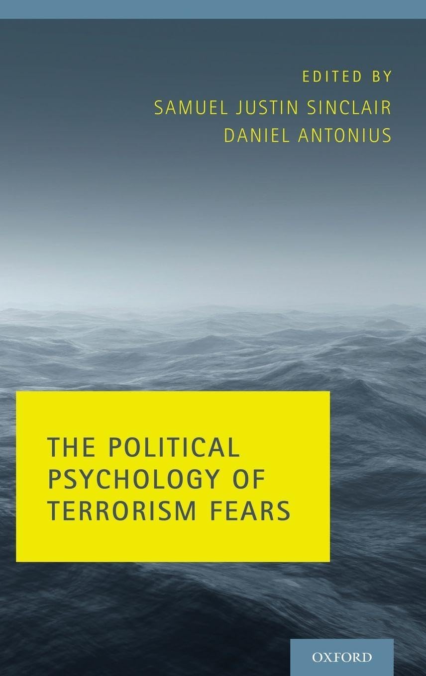 Political Psychology of Terrorism Fears Medicine