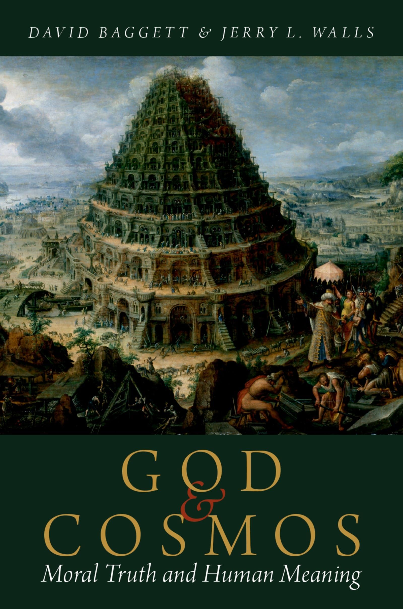 God and Cosmos: Moral Truth and Human Meaning Philosophy