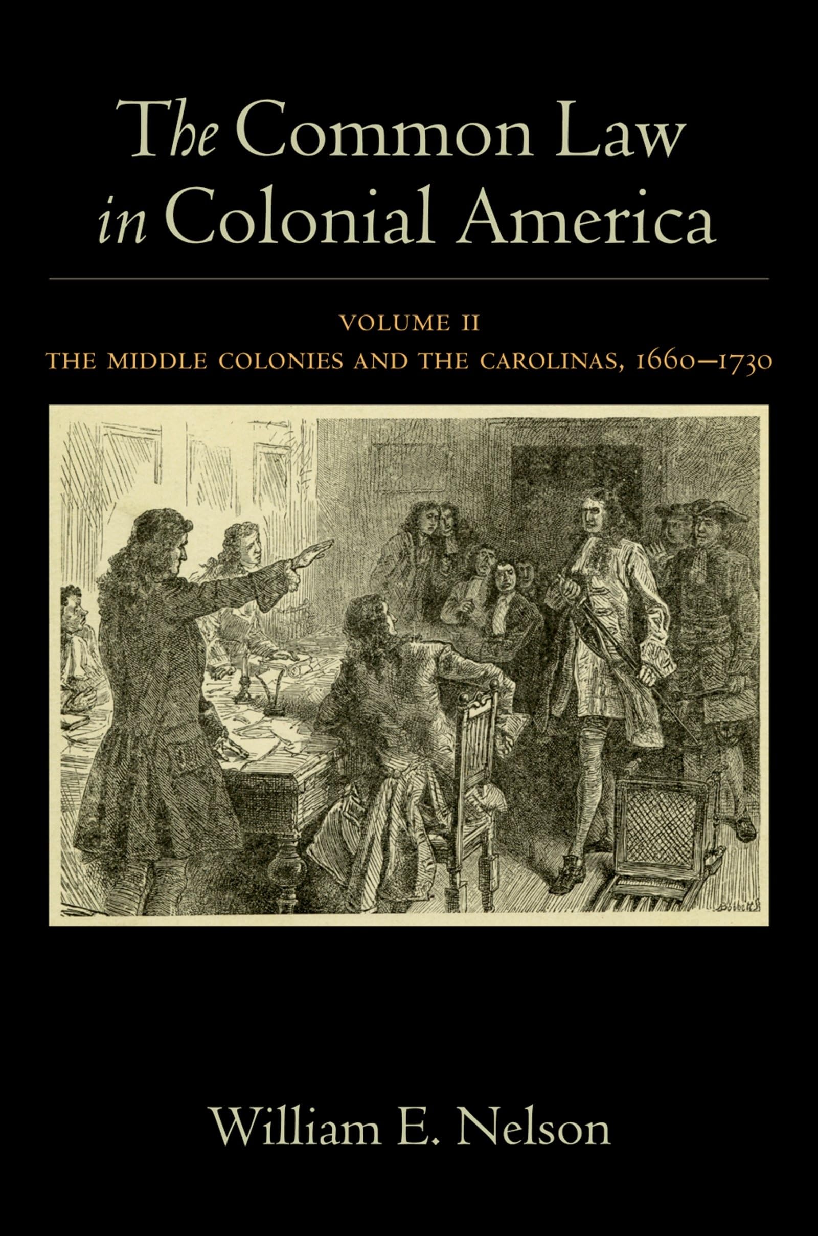 Common Law in Colonial America, Volume II Law