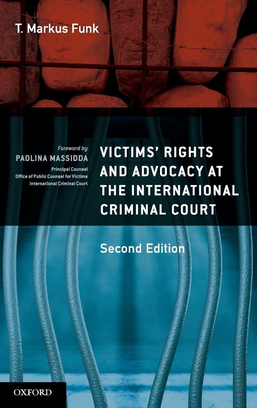 Victims' Rights and Advocacy at the International Criminal Court Law