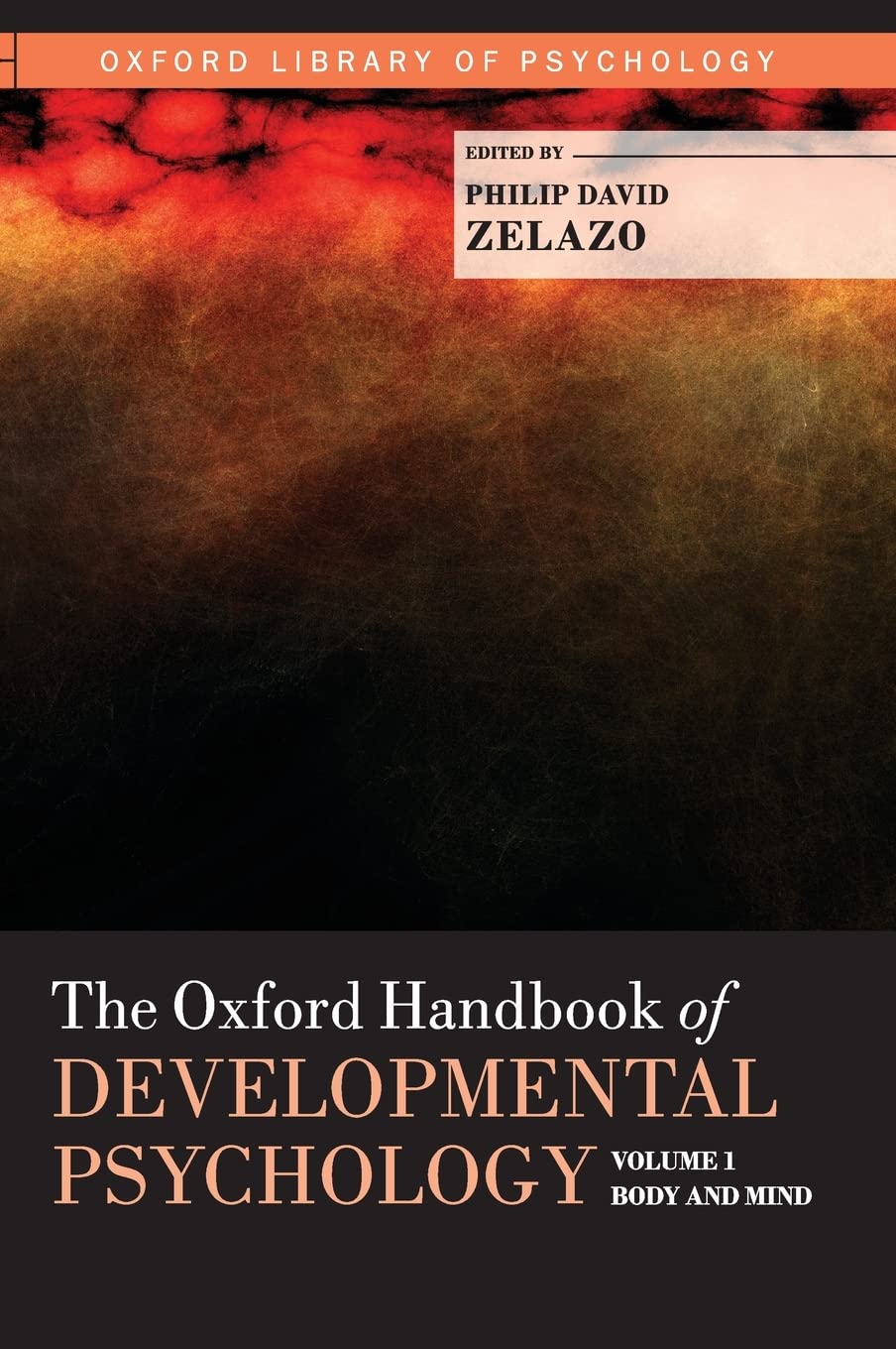 The Oxford Handbook of Developmental Psychology, Vol. 1 Medicine
