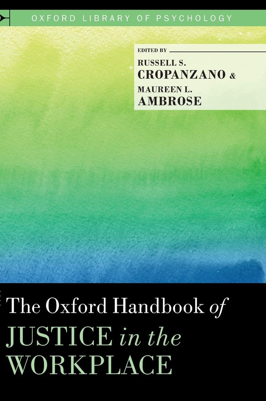 Oxford Handbook of Justice in the Workplace Business, Finance & Career
