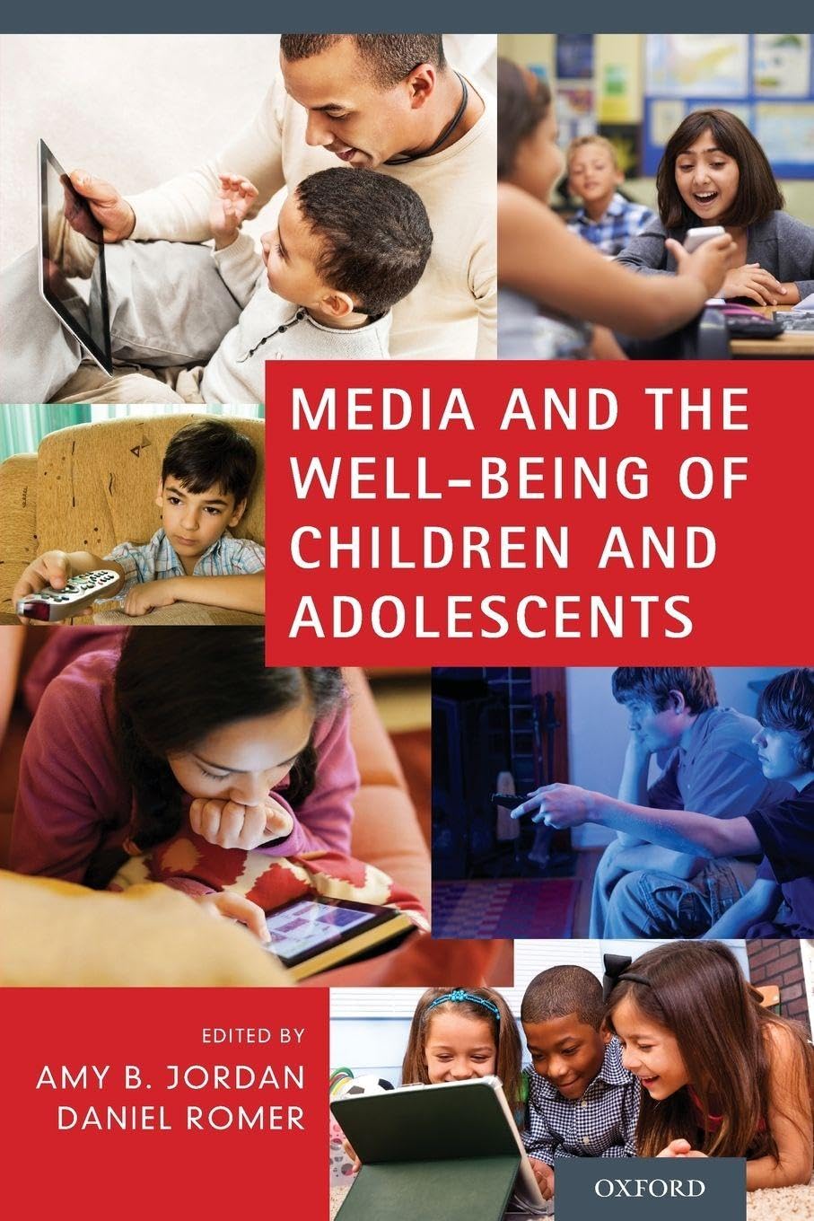 Media and the Well-Being of Children and Adolescents Media & Communication