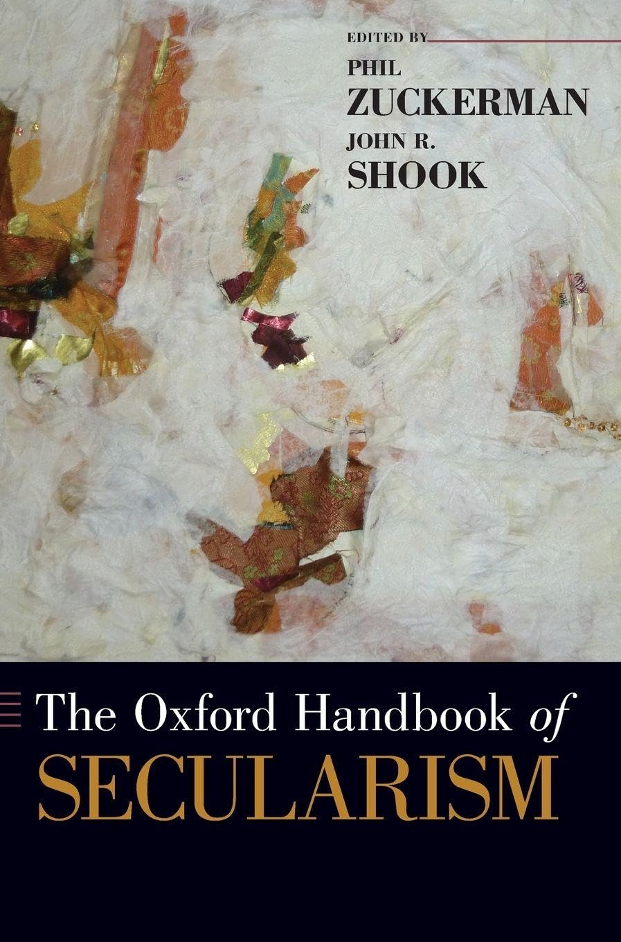 Oxford Handbook of Secularism Philosophy