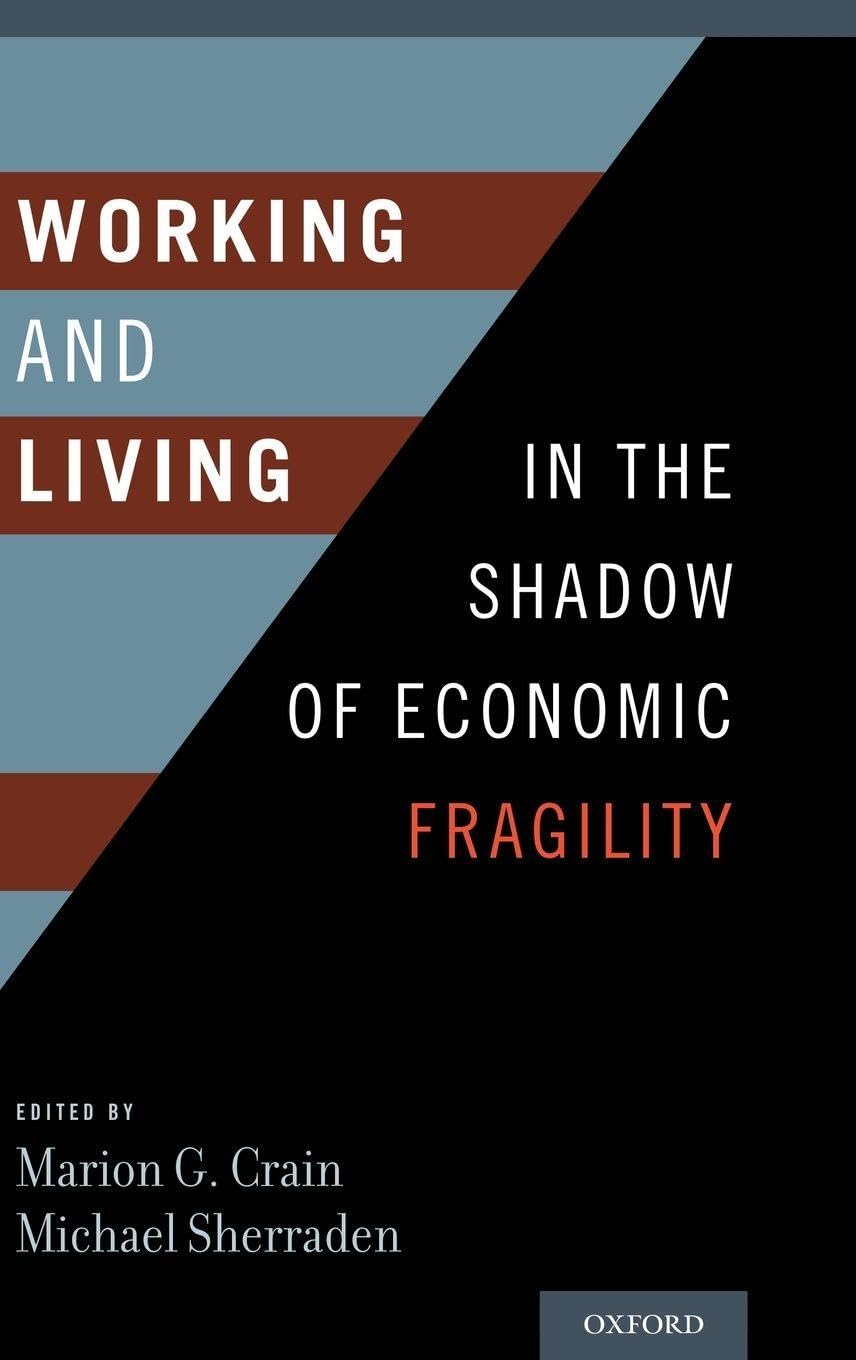 Working and Living in the Shadow of Economic Fragility Books