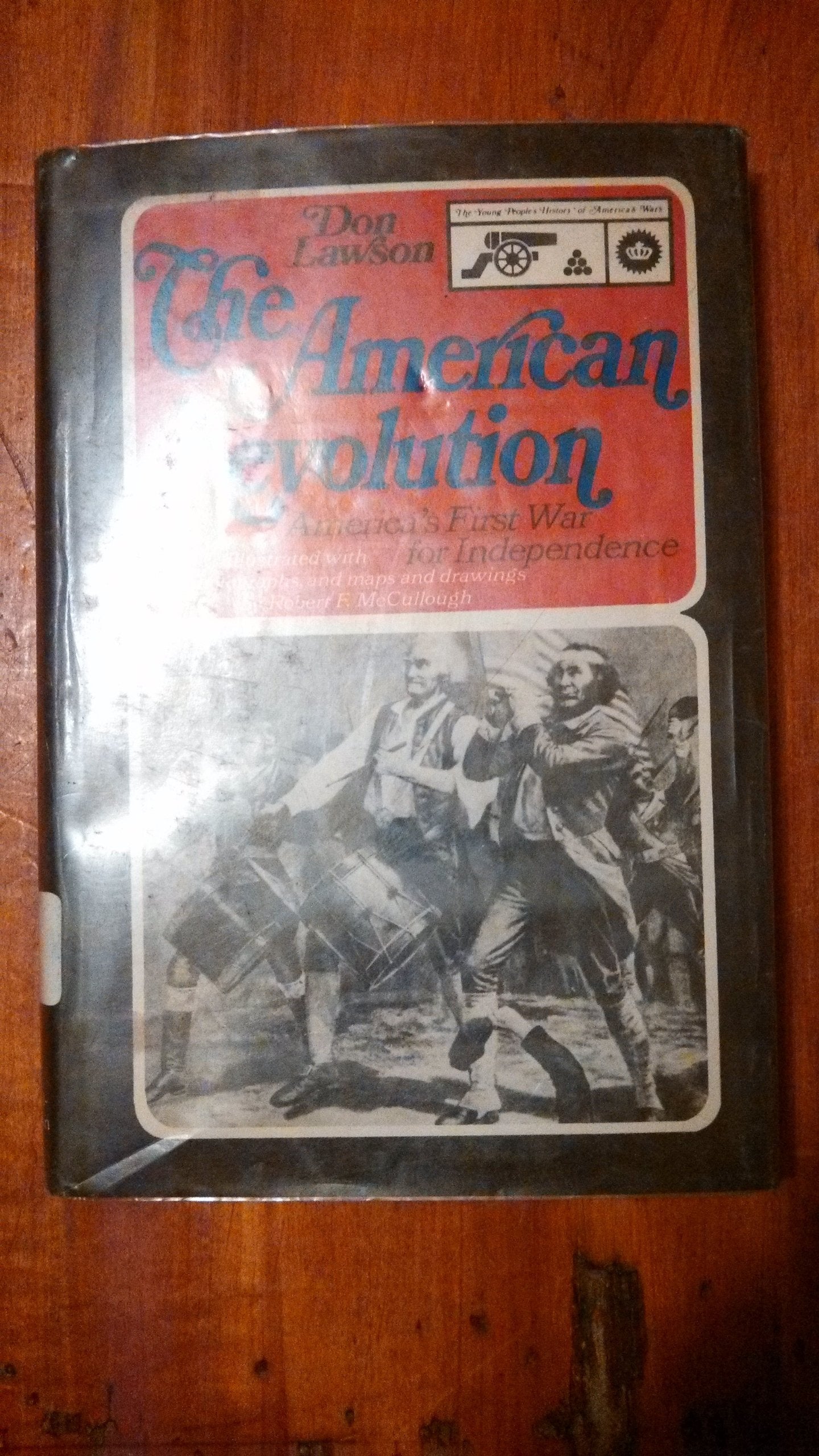 The American Revolution; America's First War for Independence. book