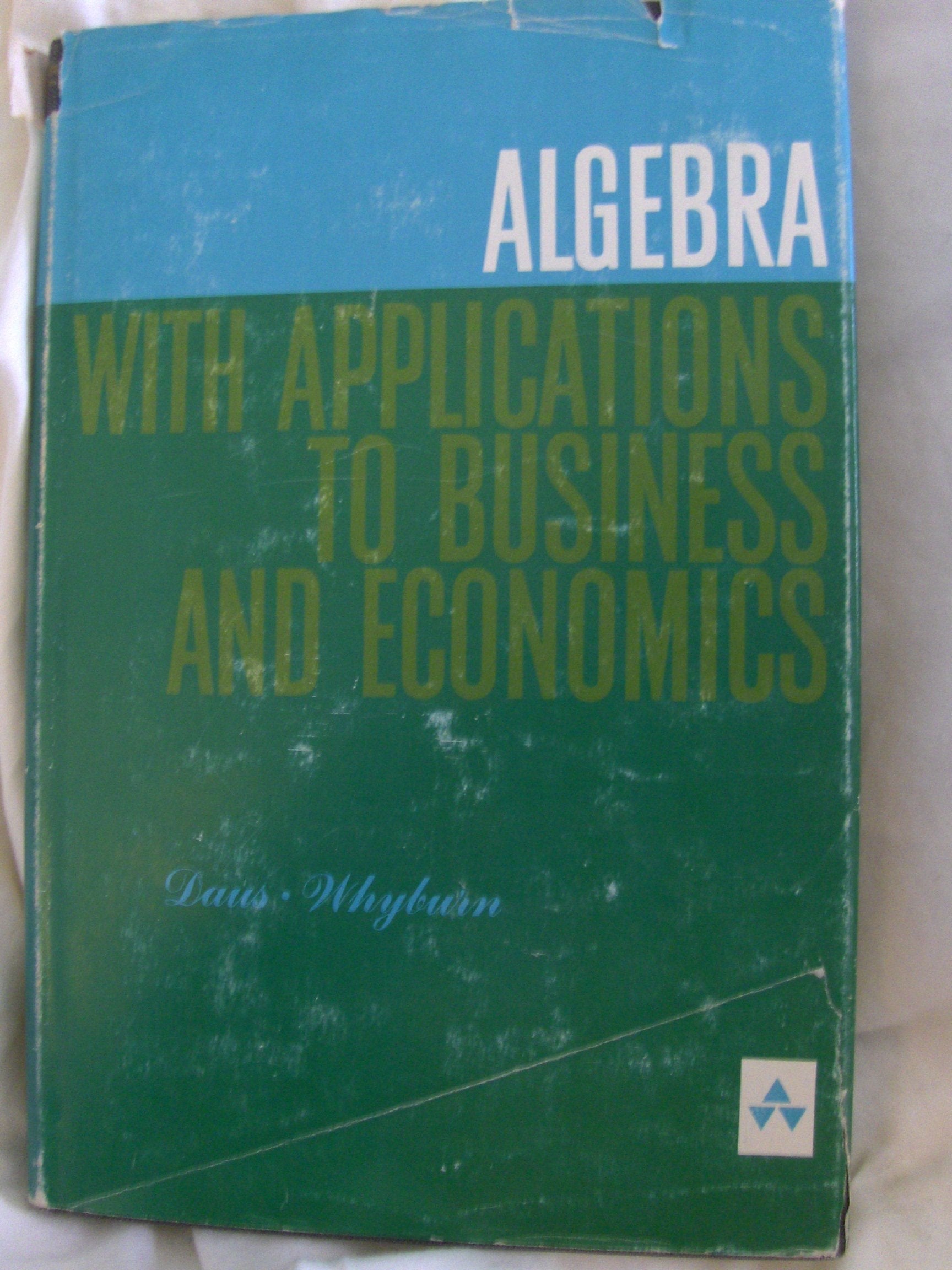 Algebra with Applications to Business and Economics Books