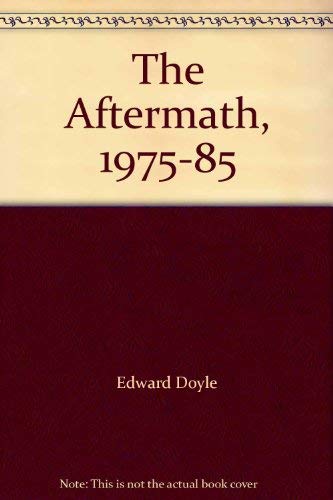 The Aftermath, 1975-85 by Books