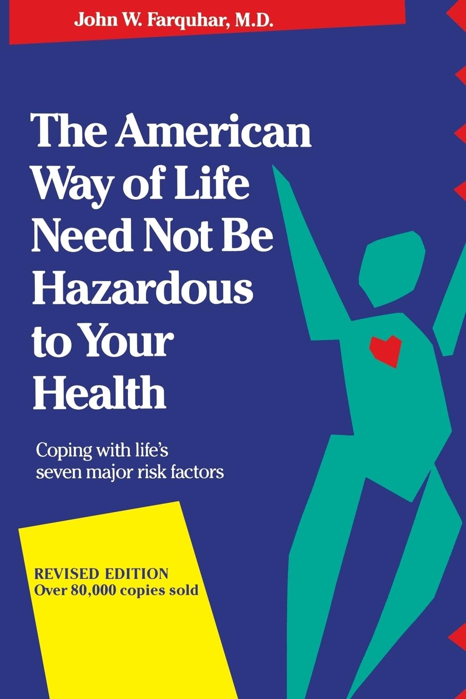 The American Way Of Life Need Not Be Hazardous To Your Health book