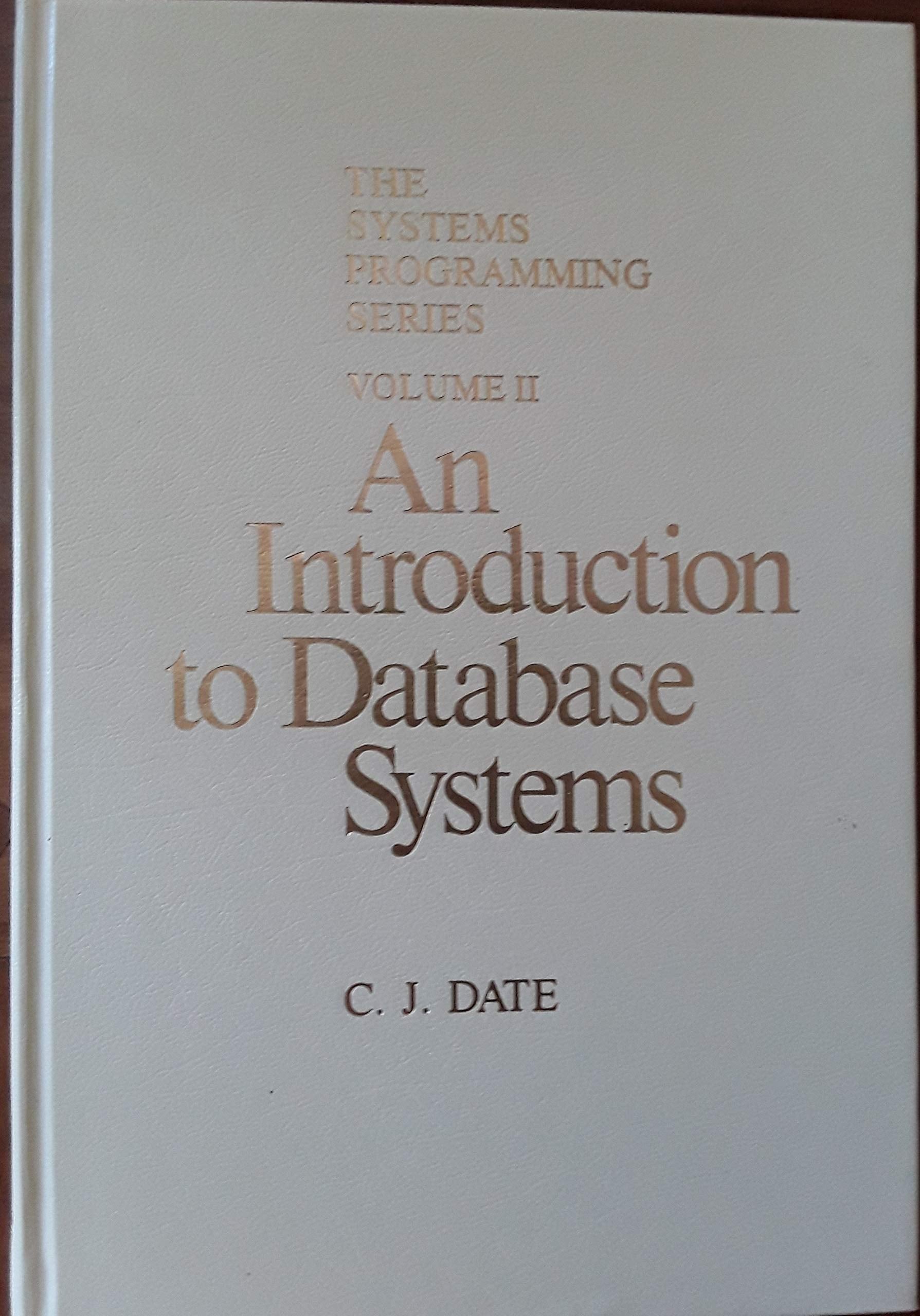 Introduction to Database Systems (SYSTEMS PROGRAMMING SERIES) Computer Science