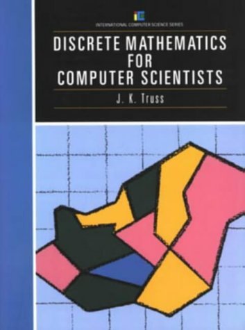 Discrete Mathematics for Computer Scientists (International Computer Science Series) Mathematics Books