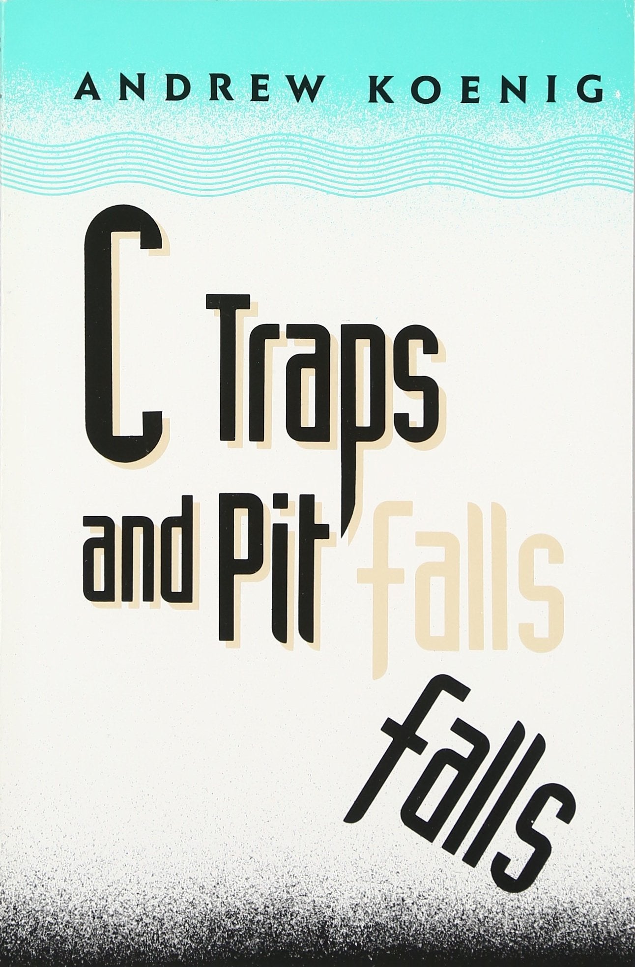 C Traps and Pitfalls Computer Science Books