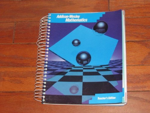 Addison-wesley Mathematics 1991 Teacher's Edition Grade 6 (Teacher's Edition Grade 6) Books