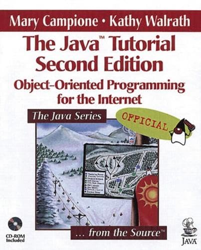 The Java Tutorial: Object-Oriented Programming for the Internet (Java Series) Computer Science