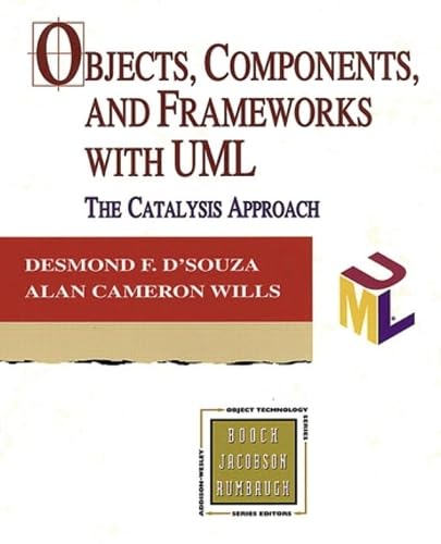 Product Image: Objects, Components, and Frameworks with UML: The Catalysis(sm) Approach (Addison-Wesley Object Technology Series)