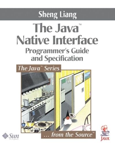 Java? Native Interface: Programmer's Guide and Specification (Java Series) Computer Science